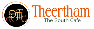 THEERTHAM - thesouthcafe